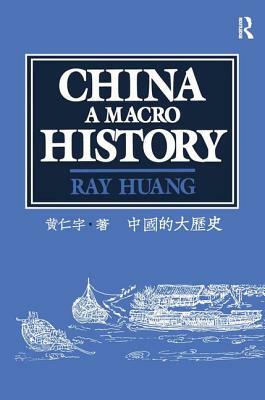 China: A Macro History by Ray Huang