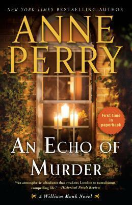 An Echo of Murder: A William Monk Novel by Anne Perry