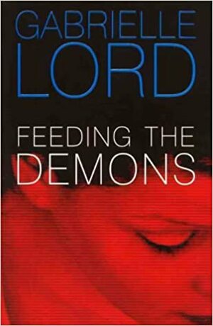 Feeding the Demons by Gabrielle Lord