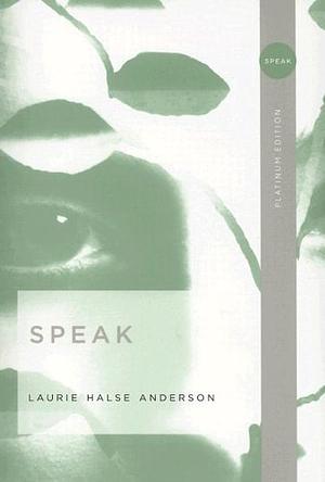 Speak by Laurie Halse Anderson