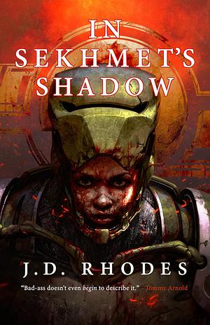 In Sekhmet's Shadow by JD Rhodes