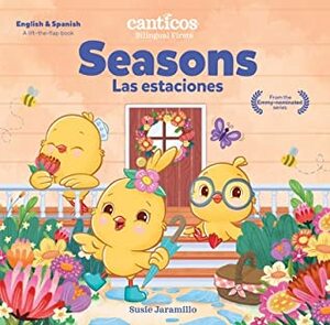 Seasons: Bilingual Firsts by Susie Jaramillo