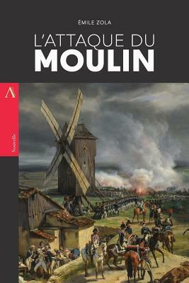 L'Attaque du moulin by Émile Zola