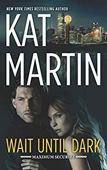 Wait Until Dark by Kat Martin