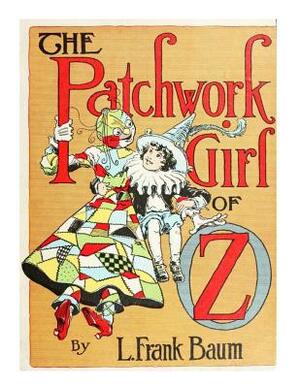 The Patchwork Girl of Oz by L. Frank Baum