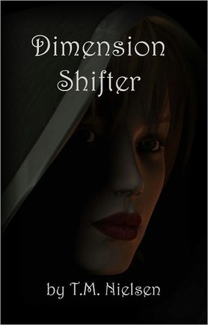 Dimension Shifter by T.M. Nielsen