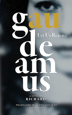 Gaudeamus: Let Us Rejoice by Richard Proulx