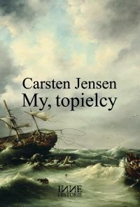 My, topielcy by Iwona Zimnicka, Carsten Jensen