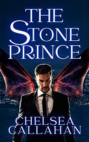 The Stone Prince by Chelsea Callahan