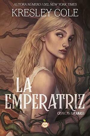 La emperatriz by Tamara Arteaga, Yuliss M. Priego, Kresley Cole