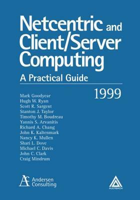 Netcentric and Client/Server Computing: A Practical Guide by Craig Mindrum, Anderson Consulting