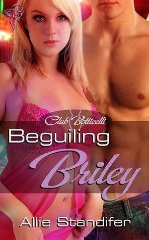 Beguiling Briley by Allie Standifer