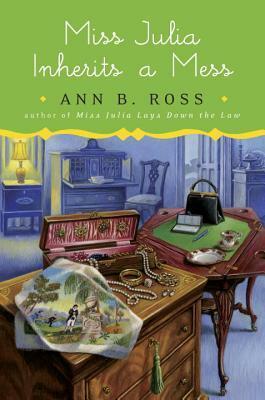 Miss Julia Inherits a Mess by Ann B. Ross