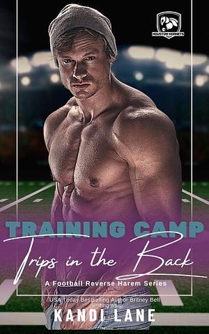 Trips in the Back by Kandi Lane, Kandi Lane, Britney Bell