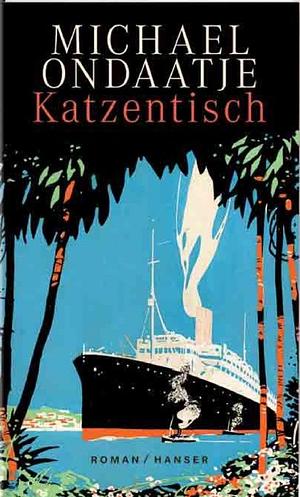 Katzentisch by Michael Ondaatje