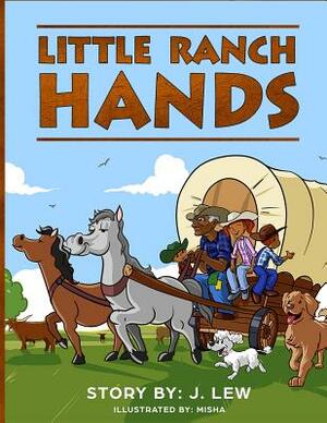 Little Ranch Hands by J. Lew