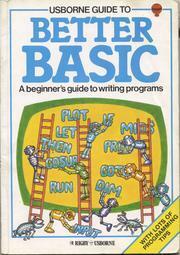 Usborne Guide to Better Basic (Computers & Electronics) by Lisa Watts, Brian Reffin Smith