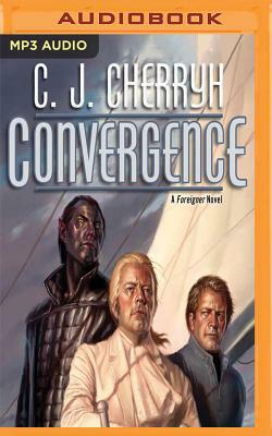 Convergence: Foreigner Sequence 6 by C.J. Cherryh