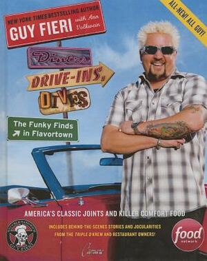 Diners, Drive-Ins, and Dives: The Funky Finds in Flavortown by Guy Fieri, Ann Volkwein