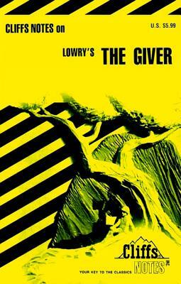 Cliffsnotes on Lowry's the Giver by Suzanne Pavlos