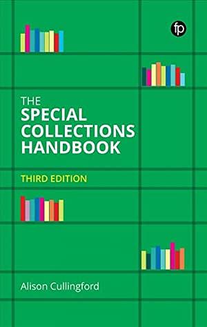 The Special Collections Handbook by Alison Cullingford