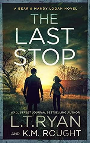 The Last Stop by L.T. Ryan