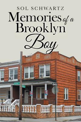 Memories of a Brooklyn Boy by Sol Schwartz