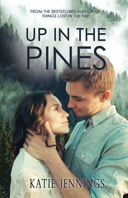 Up In The Pines by Katie Jennings