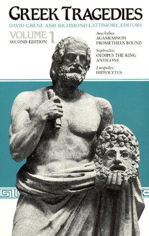 Greek Tragedies, Volume 1 by Euripides, Richmond Lattimore, Aeschylus, David Grene, Sophocles