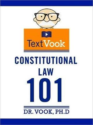 Constitutional Law 101: The TextVook by Vook