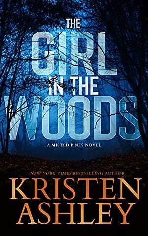 The Girl in the Woods by Ashley Kristen