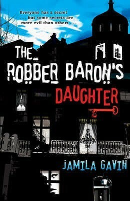 Robber Barons Daughter by Jamila Gavin