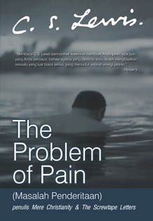 The Problem of Pain - Masalah Penderitaan by Grace P. Christian, James Pantou, C.S. Lewis