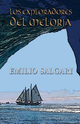 Los exploradores del Meloria by Emilio Salgari