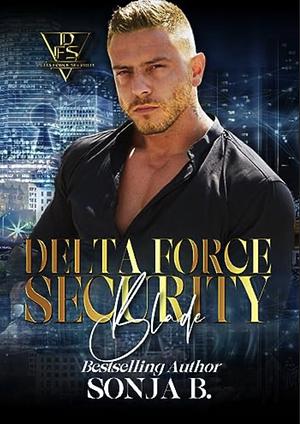 Delta Force Security, Blade  by Sonja B.