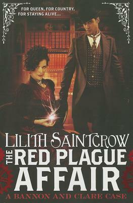 The Red Plague Affair by Lilith Saintcrow