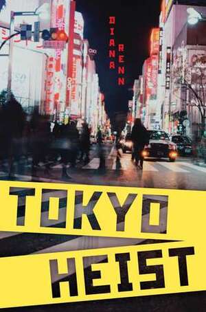 Tokyo Heist by Diana Renn