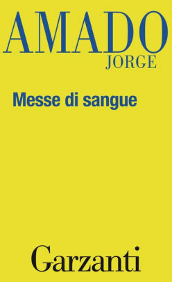 Messe di sangue by Jorge Amado, E. Grechi