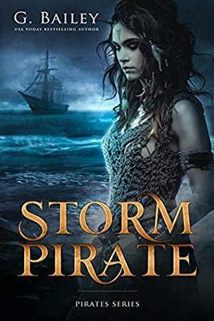 Storm Pirate: Box Set 1-3 by G. Bailey