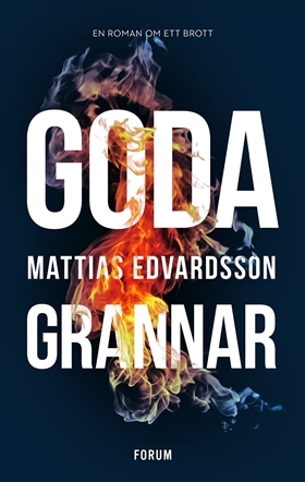 Goda grannar by Mattias Edvardsson