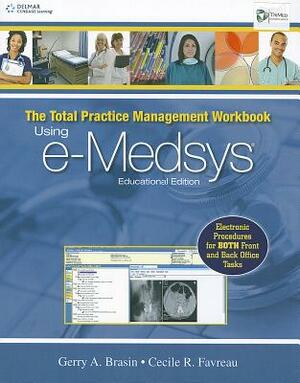 Total Package Management Workbook: Using E-Medsys Educational Edition by Wilburta Q. Lindh, Marilyn Pooler, Carol D. Tamparo