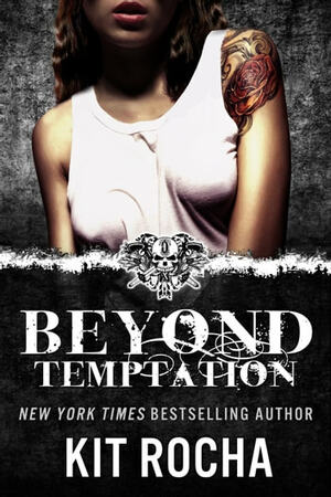 Beyond Temptation by Kit Rocha