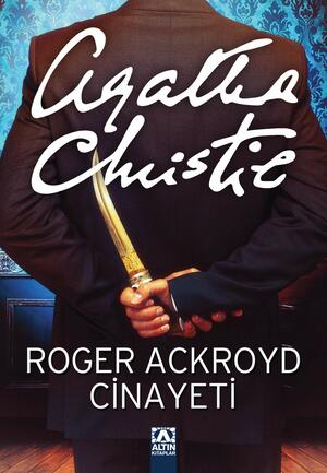 Roger Ackroyd Cinayeti by Agatha Christie
