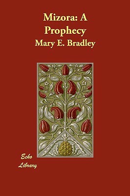 Mizora: A Prophecy by Mary E. Bradley