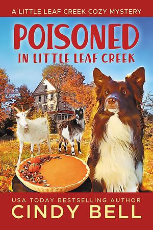 Poisoned in Little Leaf Creek by Cindy Bell