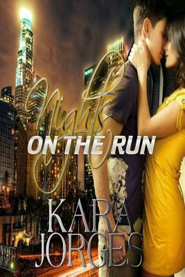 Nights on the Run by Kara Jorges