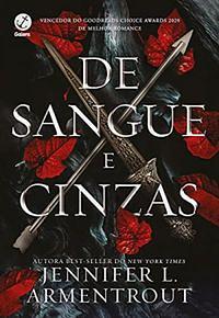 De Sangue E Cinzas – Acompanha Brindes by Jennifer L. Armentrout