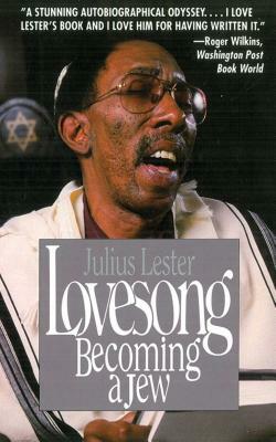 Lovesong: Becoming a Jew by Julius Lester