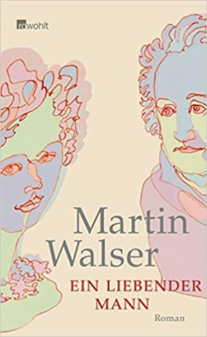 Zaljubljeni Goethe by Martin Walser