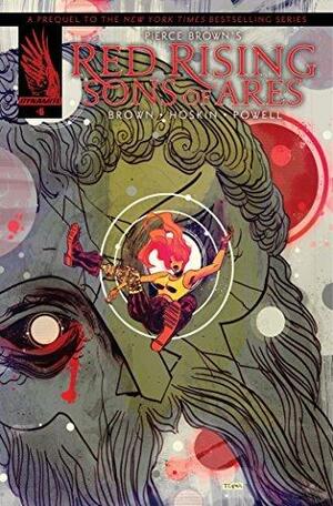 Pierce Brown's Red Rising: Sons Of Ares #6 by Eli Powell, Pierce Brown, Pierce Brown